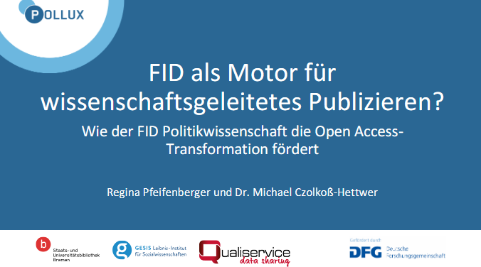 FID als Motor für wissenschaftsgeleitetes Publizieren? Wie der FID Politikwissenschaft die Open Access-Transformation fördert